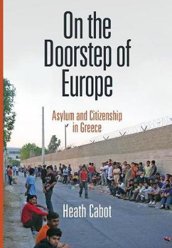 Cover image for On the Doorstep of Europe: Asylum and Citizenship in Greece