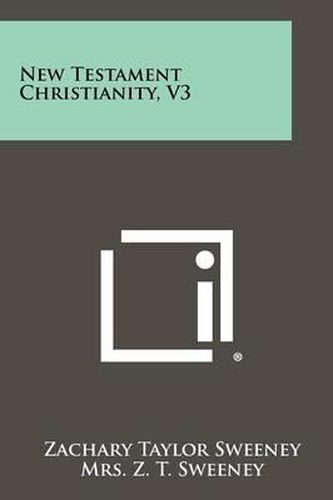 New Testament Christianity, V3