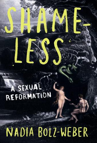 Cover image for Shameless: A sexual reformation