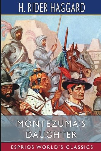 Cover image for Montezuma's Daughter (Esprios Classics)