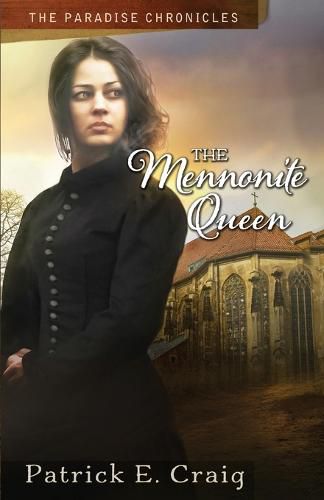 Cover image for The Mennonite Queen: The Paradise Chronicles