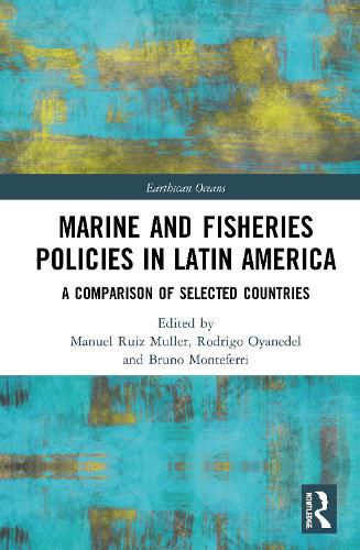 Cover image for Marine and Fisheries Policies in Latin America: A Comparison of Selected Countries