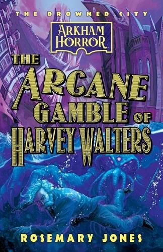 Cover image for The Arcane Gamble of Harvey Walters