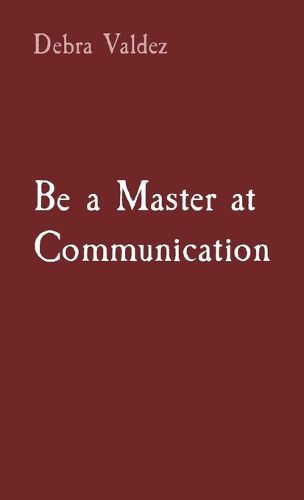 Cover image for Be a Master at Communication