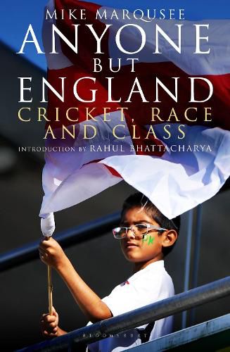 Cover image for Anyone but England: Cricket, Race and Class