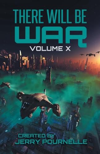 Cover image for There Will Be War Volume X: History's End