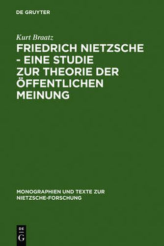 Cover image for Friedrich Nietzsche - Eine Studie zur Theorie der OEffentlichen Meinung