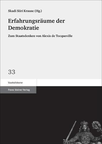 Cover image for Erfahrungsraume Der Demokratie: Zum Staatsdenken Von Alexis de Tocqueville