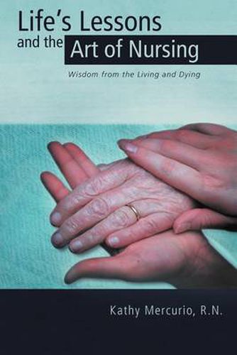 Cover image for Life's Lessons and the Art of Nursing