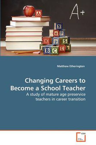 Cover image for Changing Careers to Become a School Teacher