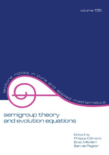 Cover image for Semigroup Theory and Evolution Equations: The Second International Conference