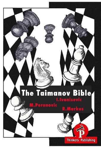 Cover image for The Taimanov Bible: A complete Manual for the Sicilian Player