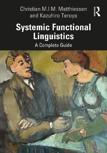 Cover image for The Routledge Guide to Systemic Functional Linguistics: Terms, Resources and Applications