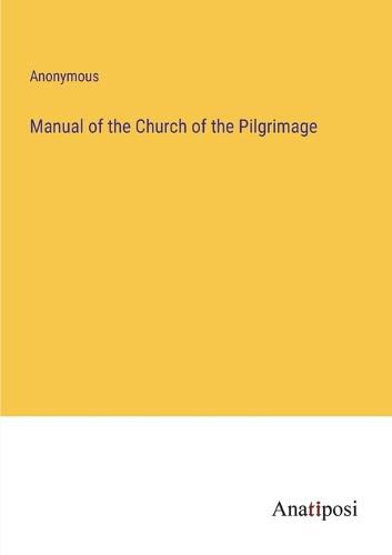 Cover image for Manual of the Church of the Pilgrimage