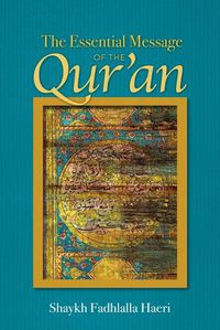 Cover image for Essential Message of the Qur'an