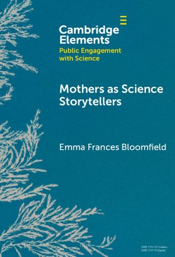 Cover image for Mothers as Science Storytellers
