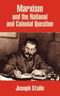 Cover image for Marxism and the National and Colonial Question