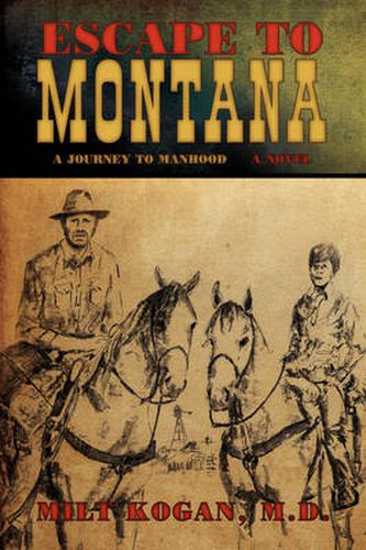 Cover image for Escape to Montana ( a Journey to Manhood)