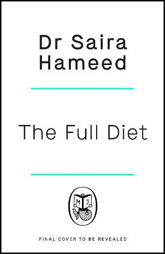The Full Diet: The revolutionary new way to achieve lasting weight loss
