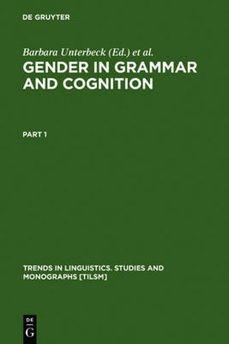 Cover image for Gender in Grammar and Cognition: I: Approaches to Gender. II: Manifestations of Gender