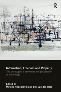 Cover image for Information, Freedom and Property: The philosophy of law meets the philosophy of technology