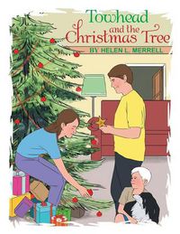 Cover image for Towhead and the Christmas Tree