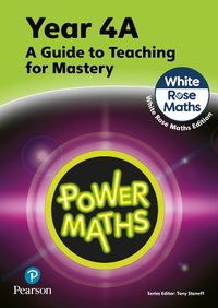 Cover image for Power Maths Teaching Guide 4A - White Rose Maths edition