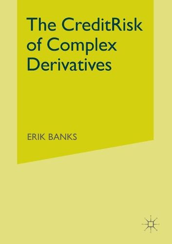 Cover image for The Credit Risk of Complex Derivatives