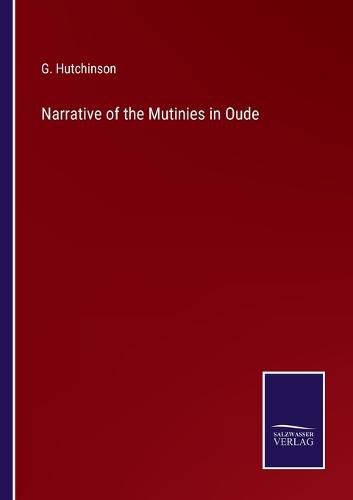 Cover image for Narrative of the Mutinies in Oude