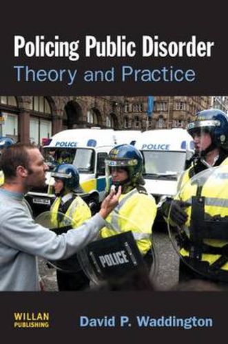 Cover image for Policing Public Disorder: Theory and Practice