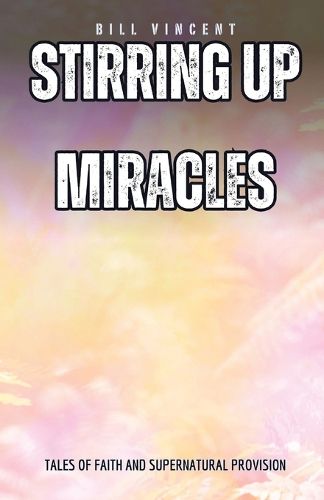 Cover image for Stirring Up Miracles