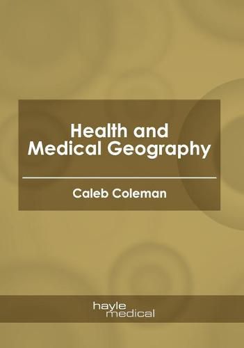 Cover image for Health and Medical Geography