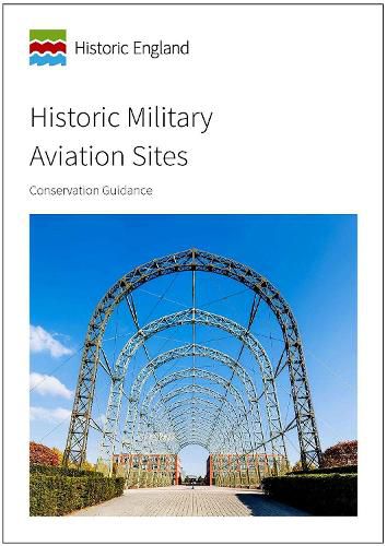 Historic Military Aviation Sites: Conservation Guidance