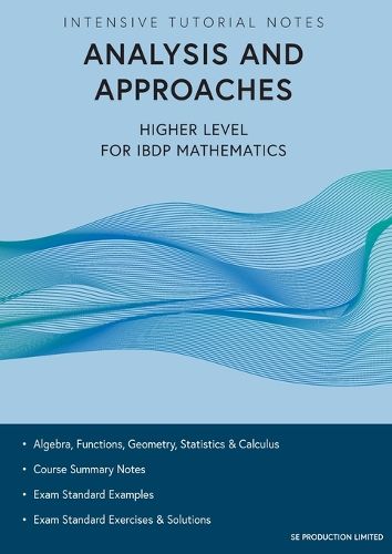 Cover image for Intensive Tutorial Notes - Analysis and Approaches Higher Level for IBDP Mathematics