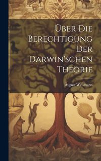 Cover image for UEber Die Berechtigung Der Darwin'schen Theorie