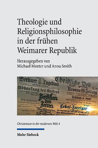 Cover image for Theologie und Religionsphilosophie in der fruehen Weimarer Republik