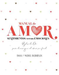 Cover image for Manual de Amor: Sentimientos Versus Emociones