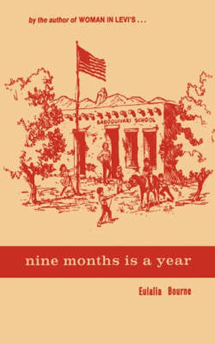 Cover image for Nine Months Is A Year - At Baboquivari School