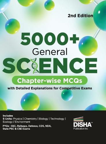 Cover image for 5000+ General Science Chapter-Wise MCQS with Detailed Explanations for Competitive Exams