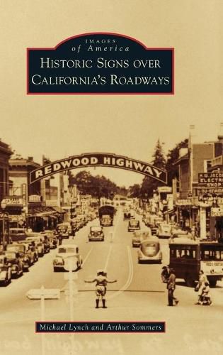 Historic Signs Over California's Roadways