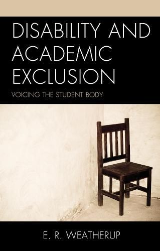 Cover image for Disability and Academic Exclusion: Voicing the Student Body