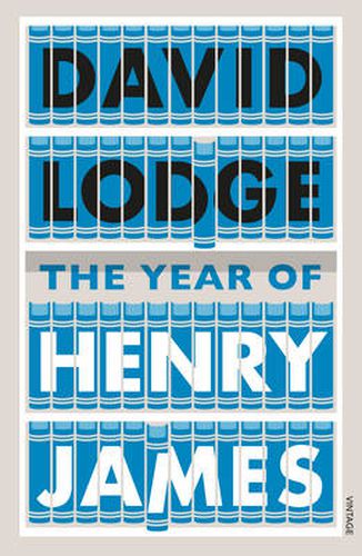 Cover image for The Year of Henry James: The story of a novel: With other essays on the genesis, composition and reception of literary fiction