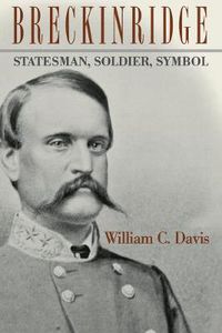 Cover image for Breckinridge: Statesman, Soldier, Symbol