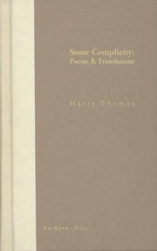 Cover image for Some Complicity: Poems and Translations