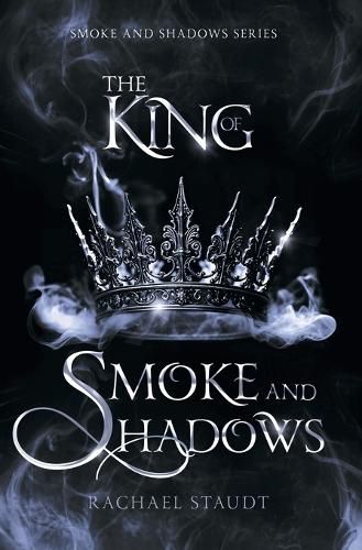 Cover image for The King of Smoke and Shadows