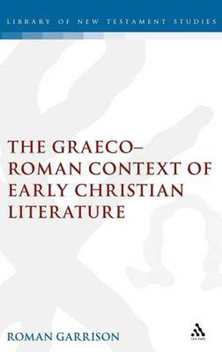 Cover image for The Graeco-Roman Context of Early Christian Literature