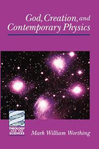 Cover image for God, Creation, and Contemporary Physics