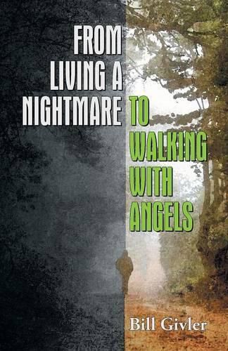 Cover image for From Living a Nightmare to Walking with Angels