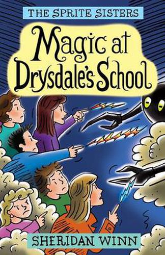 The Sprite Sisters: Magic at Drysdale's School (Vol 7)