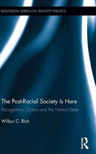 Cover image for The Post-Racial Society Is Here: Recognition, Critics and the Nation-State